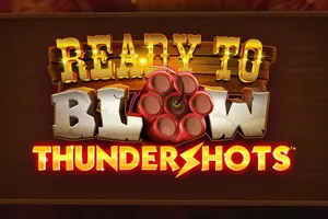 Playtech : Ready to Blow Thundershots - SIGAMEN137
